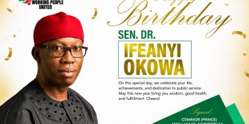 Working People United Celebrates Okowa at 67, Says Former Governor Connected Governance With the Grassroots